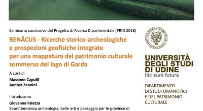 BENĀCUS – Ricerche storico-archeologiche e prospezioni geofisiche integrate per una mappatura del patrimonio sommerso del lago di Garda: il seminario conclusivo del progetto in diretta streaming il 19 ottobre.
