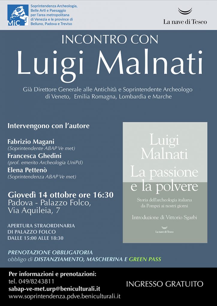 Incontro con Luigi Malnati, autore del libro  “La passione e la polvere. Storia dell’archeologia italiana da Pompei ai nostri giorni”: il 14 ottobre a Padova