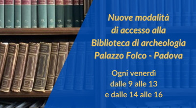 Nuove modalità di accesso alla Biblioteca di archeologia a Palazzo Folco, sede della Soprintendenza a Padova