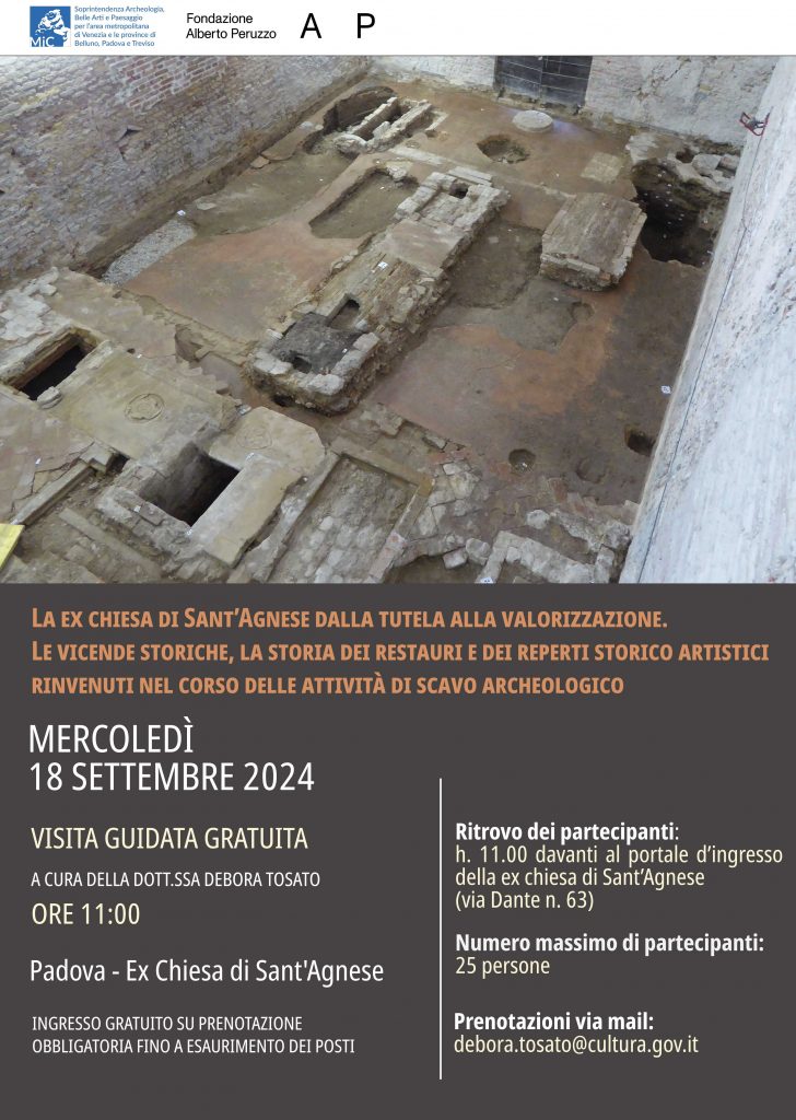 Padova | Visita guidata nel mese di settembre all’ex chiesa di Sant’Agnese: le vicende storiche, la storia dei restauri e dei reperti storico artistici rinvenuti nel corso delle attività di scavo archeologico