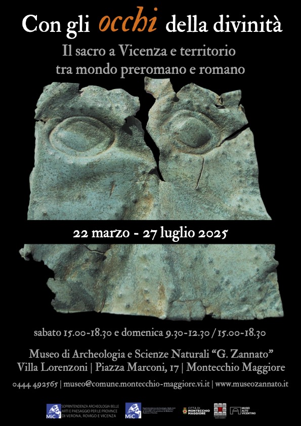 Con gli occhi della divinità: il sacro a Vicenza e territorio tra mondo preromano e romano, la mostra al Museo Zannato di Montecchio Maggiore (Vi) realizzata con la collaborazione della Soprintendenza