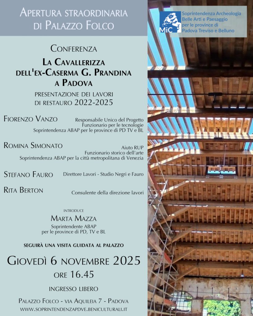 In Soprintendenza vengono presentati i lavori di restauro della “Cavallerizza” dell’ex Caserma Prandina a Padova: giovedì 6 novembre a Palazzo Folco