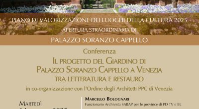 Si chiude il ciclo di appuntamenti dedicati alla conservazione dei giardini storici con una conferenza dedicata alla sede veneziana della Soprintendenza: “Il progetto del giardino di Palazzo Soranzo Cappello a Venezia, tra letteratura e restauro”