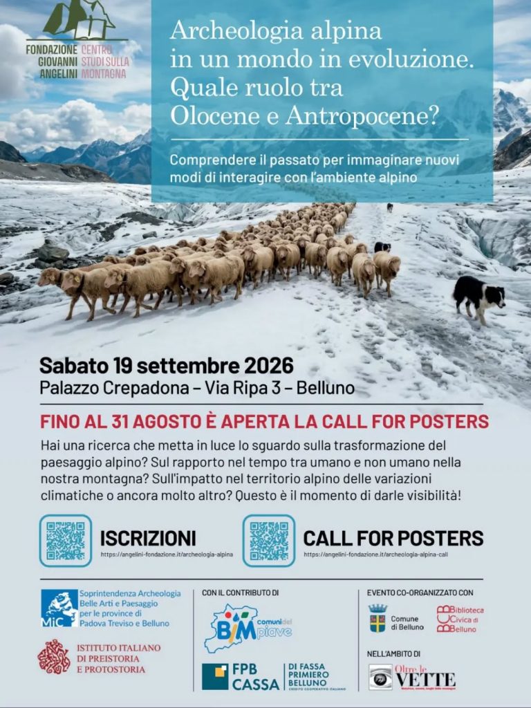 Belluno ospita il convegno “Archeologia alpina  in un mondo in evoluzione.  Quale ruolo tra  Olocene e Antropocene? Comprendere il passato per immaginare nuovi modi di interagire con l’ambiente alpino”